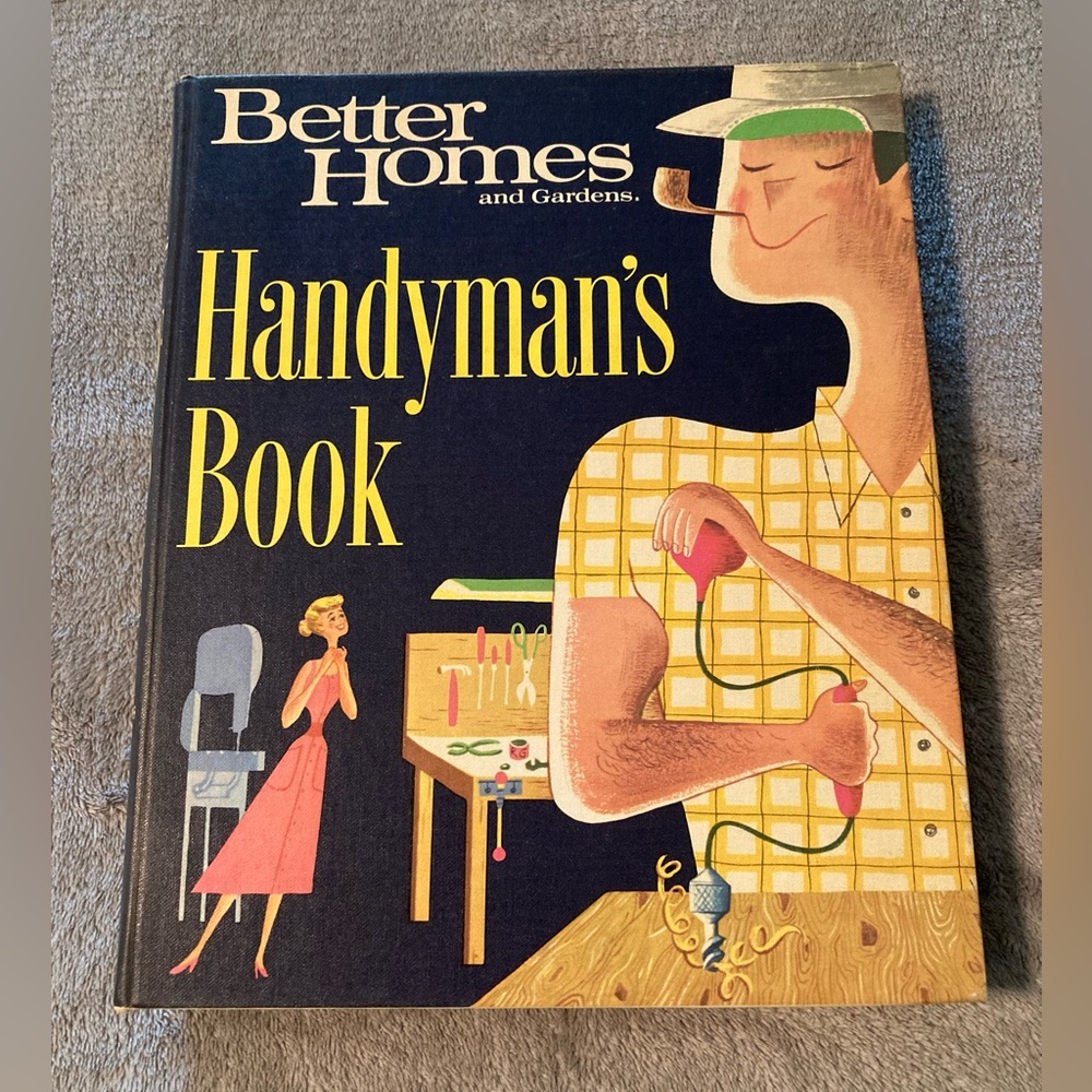 Better Homes And Gardens Handyman’s Book ~ Vintage 1966